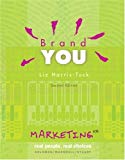 Book Brand You: Marketing: Real People Real Choices free