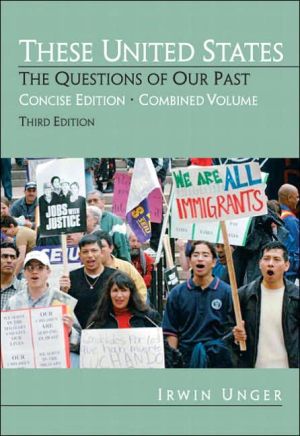 Book These United States: The Questions of Our Past, Concise Edition, Combined (chapters 1-31) (3rd Edition) free