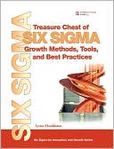 Book Treasure Chest of Six Sigma Growth Methods, Tools, and Best Practices: A Desk Reference Book for Innovation and Growth free