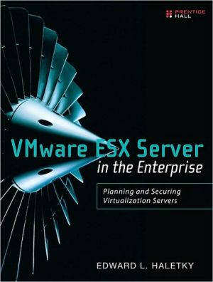 Book VMware ESX Server in the Enterprise: Planning and Securing Virtualization Servers free