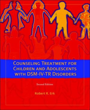 Book [Studyguide for Counseling Treatment for Children and Adolescents with Dsm-IV-Tr Disorders by Erk, Robert R., ISBN 9780132302623] (By: Cram101 Textbook Reviews) [published: March, 2011] free