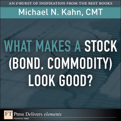 Book What Makes a Stock (Bond, Commodity) Look Good? free