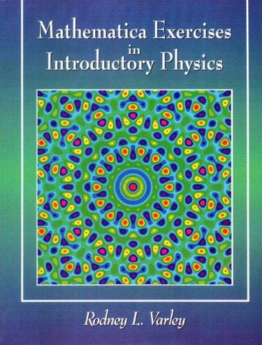 Book Mathematica Exercises in Introductory Physics (2nd Edition) free