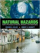 Book Outlines & Highlights for Natural Hazards: Earths Processes as Hazards, Disasters and Catastrophes by Edward A. Keller, ISBN: 9780132318648 (Paperback) - Common free