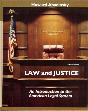 Book Outlines & Highlights for Law and Justice: Introduction to the American Legal System by Howard Abadinsky, ISBN: 9780132328630 0132328631 (Paperback) - Common free