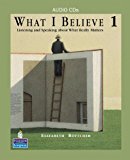Book What I Believe 1: Listening and Speaking about What Really Matters, Classroom Audio CDs free