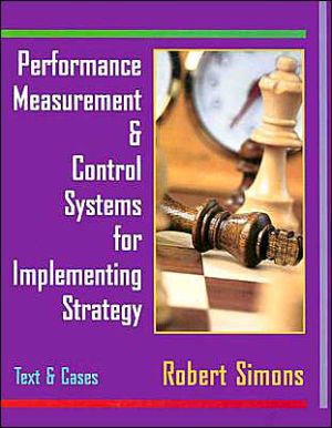 Book Performance Measurement and Control Systems for Implementing Strategy: Text and Cases free