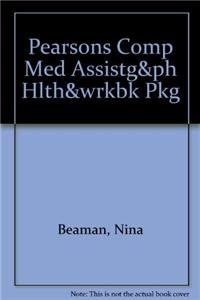 Book Pearsons Comp Med Assistg&ph Hlth&wrkbk Pkg free