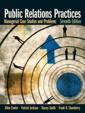 Book Public Relations Practices: Managerial Case Studies and Problems free