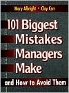 Book 101 Biggest Mistakes Managers Make and How to Avoid Them free