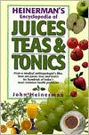 Book Heinerman's Encyclopedia of Juices, Teas & Tonics free