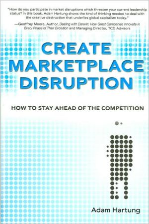 Book Create Marketplace Disruption: How To Stay Ahead Of The Competition free