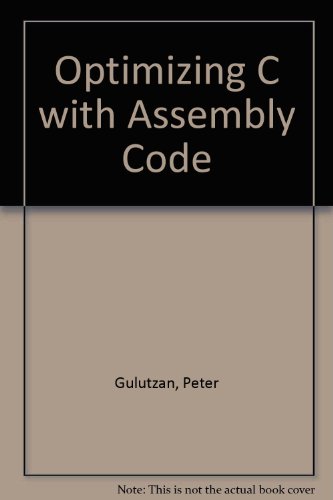 Book Optimizing C With Assembly Code free