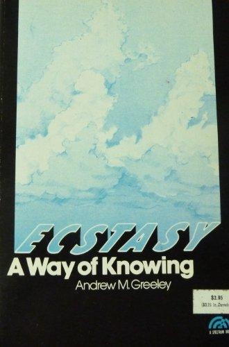 Book Ecstasy;: A way of knowing (A Spectrum book) free