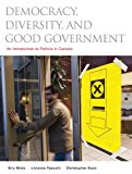 Book Democracy, Diversity and Good Government: An Introduction to Politics in Canada free