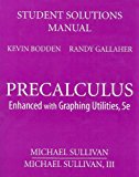 Book Student Solutions Manual for Precalculus: Enhanced with Graphing Utilities free