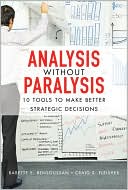 Book Analysis Without Paralysis: 10 Tools to Make Better Strategic Decisions free
