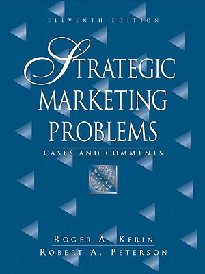 Book Strategic Marketing Problems: Cases and Comments Value Package (Includes Marketing Planpro Premier) free