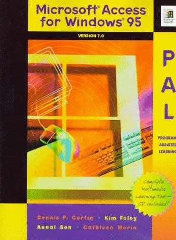 Book Microsoft Access for Windows 95 Pal: Program-Assisted Learning : Version 7.0 (Pal Series) free