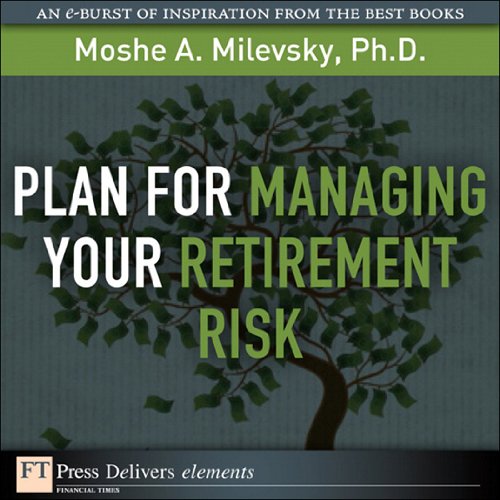 Book Plan for Managing Your Retirement Risk (FT Press Delivers Elements) free