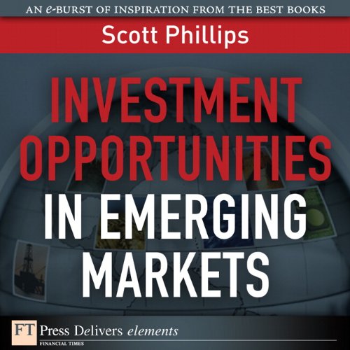 Book Investment Opportunities in Emerging Markets (FT Press Delivers Elements) free