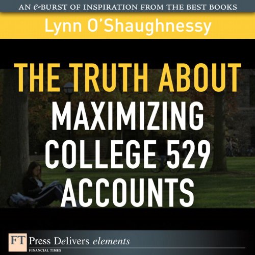 Book The Truth About Maximizing College 529 Accounts (FT Press Delivers Elements) free