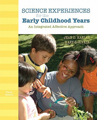 Book Science Experiences for the Early Childhood Years: An Integrated Affective Approach free