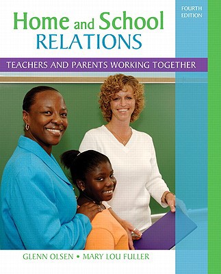 Book Home and School Relations: Teachers and Parents Working Together (4th Edition) free