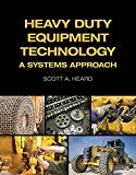 Book Heavy Duty Equipment Technology: A Systems Approach (Pearson Automotive Series) free
