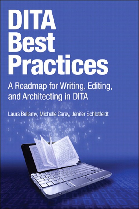 Book DITA Best Practices: A Roadmap for Writing, Editing, and Architecting in DITA (IBM Press) free