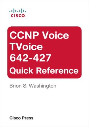 Book CCNP Voice TVoice 642-427 Quick Reference free