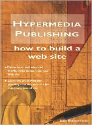 Book Hypermedia Publishing: How to Build a Web Site free