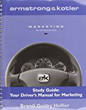 Book Armstrong & Kotler Marketing Study Guide: Your Driver's Manual for Marketing free