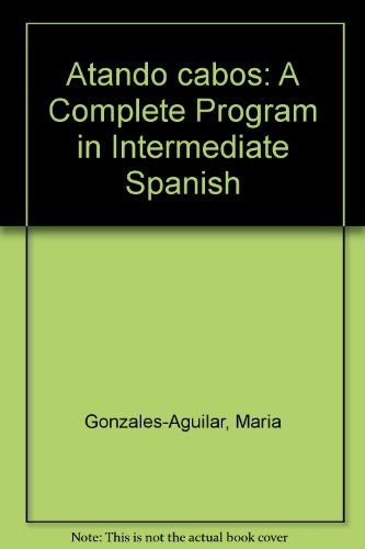 Book Atando Cabos Student Access Kit For Use With Webct: Curso Intermedio De Espanol (onekey) free