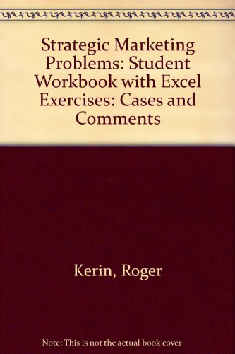 Book Strategic Marketing Problems: Student Workbook with Excel Exercises: Cases and Comments free