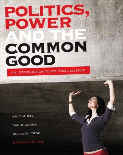 Book Politics, Power, and the Common Good: An Introduction to Political Science free