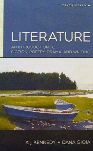 Book Literature: An Introduction to Fiction, Poetry, Drama, and Writing: Interactive Edition free
