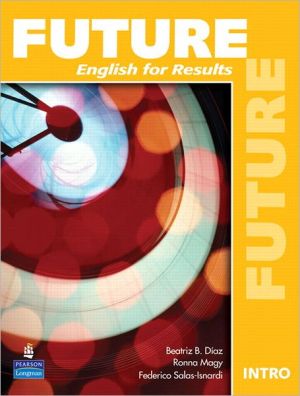 Book Future Intro: English for Results (Student Book with Practice Plus CD-ROM) free