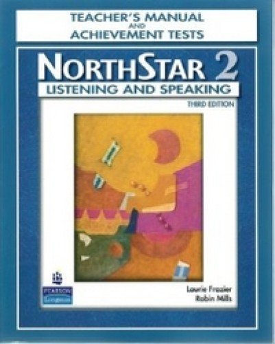 Book NorthStar: Listening and Speaking Level 2, 3rd Edition Teacher's Manual and Achievement Tests free
