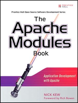 Book The Apache Modules Book: Application Development with Apache free