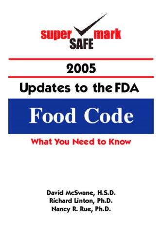 Book Supersafemark 2005 Updates To The Fda Food Code free