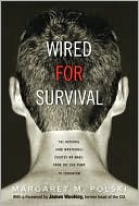 Book Wired for Survival: The Rational (and Irrational) Choices We Make, from the Gas Pump to Terrorism free