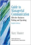 Book Guide to Managerial Communication (Guide to Business Communication Series) (8th Edition) free
