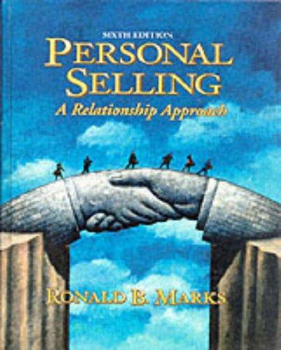 Book Personal Selling: A Relationship Approach (6th Edition) free