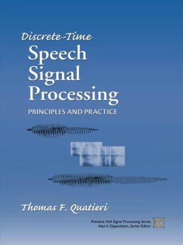 Book Discrete-Time Speech Signal Processing: Principles and Practice free