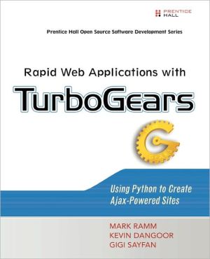 Book Rapid Web Applications with TurboGears: Using Python to Create Ajax-Powered Sites free