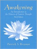 Book Awakening: An Introduction to the History of Eastern Thought (3rd Edition) free