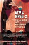 Book ATM & MPEG-2: Integrating Digital Video Into Broadband Networks free