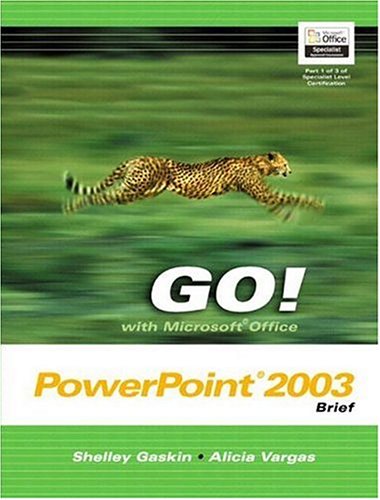 Book Go! With Microsoft Office Powerpoint 2003 Brief And Student Cd Package free