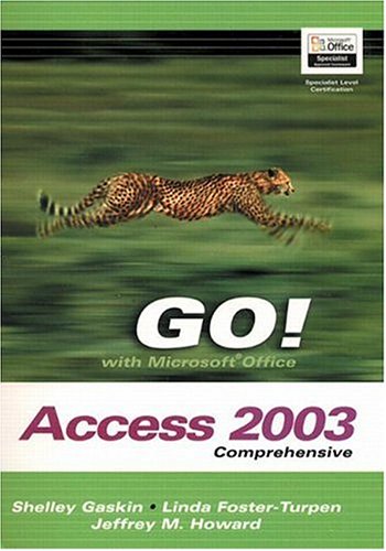 Book Go! With Microsoft Office Access 2003 Comprehensive And Student Cd Package (go! Series) free